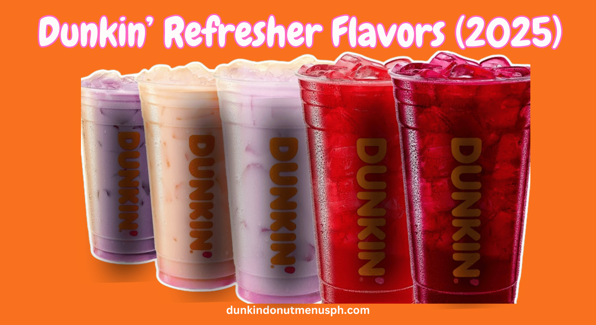 Dunkin’ Refresher Flavors
