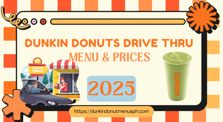 Dunkin Donuts Drive Thru Menu & Prices in 2025