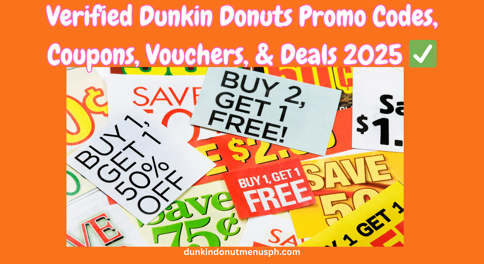 Verified Dunkin Donuts Promo Codes, Coupons, Vouchers, & Deals 2025 ✅
