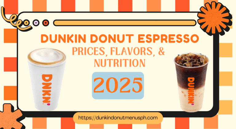 Dunkin Espresso Prices, Flavors, & Nutrition 2025