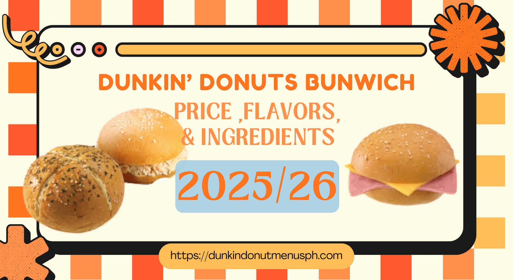 Dunkin’ Donuts Bunwich Menu Philippines 2025/26